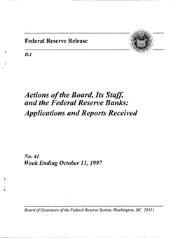 Actions Ofthe Board, Its Staff, and the Federal Reserve Banks: Applications and Reports Received