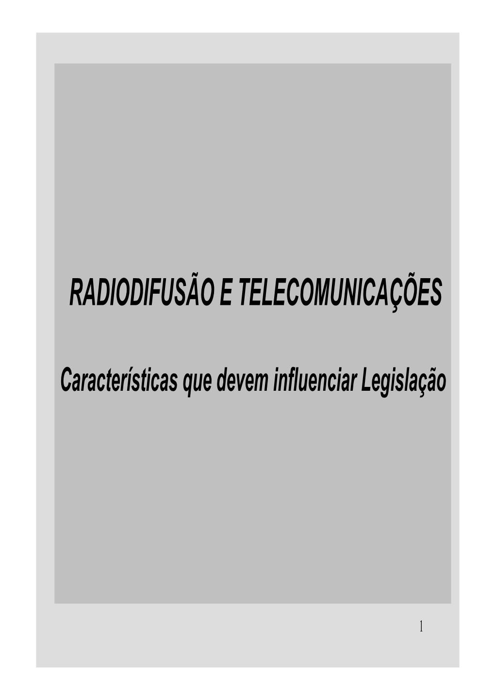 Radiodifusão E Telecomunicações