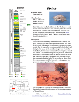 Dinictis ROCK ROCK UNIT COLUMN PERIOD EPOCH AGES MILLIONS of YEARS AGO Common Name: Holocene Oahe .01 Saber-Tooth Cat