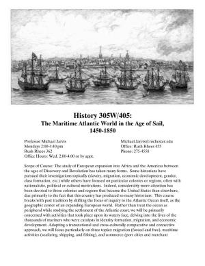 History 305W/405: the Maritime Atlantic World in the Age of Sail, 1450-1850