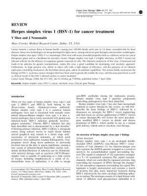 Herpes Simplex Virus 1 (HSV-1) for Cancer Treatment Y Shen and J Nemunaitis Mary Crowley Medical Research Center, Dallas, TX, USA