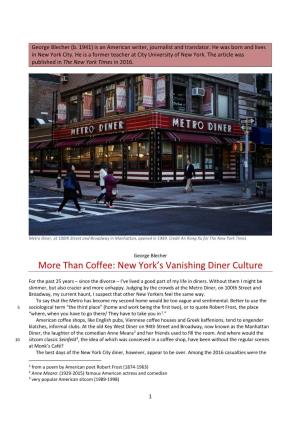 METRO DINER More Than Coffee: New York's Vanishing Diner Culture