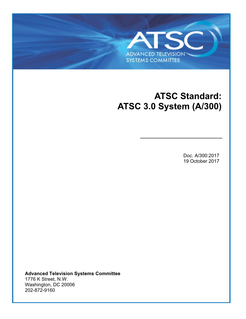 A/300, "ATSC 3.0 System Standard"