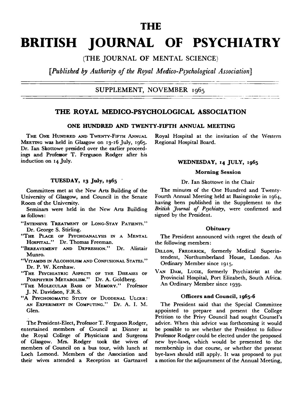 BRITISH JOURNAL of PSYCHIATRY (THE JOURNAL of MENTAL SCIENCE) [Published by Authority of the Royal Medico-Psychological Association]