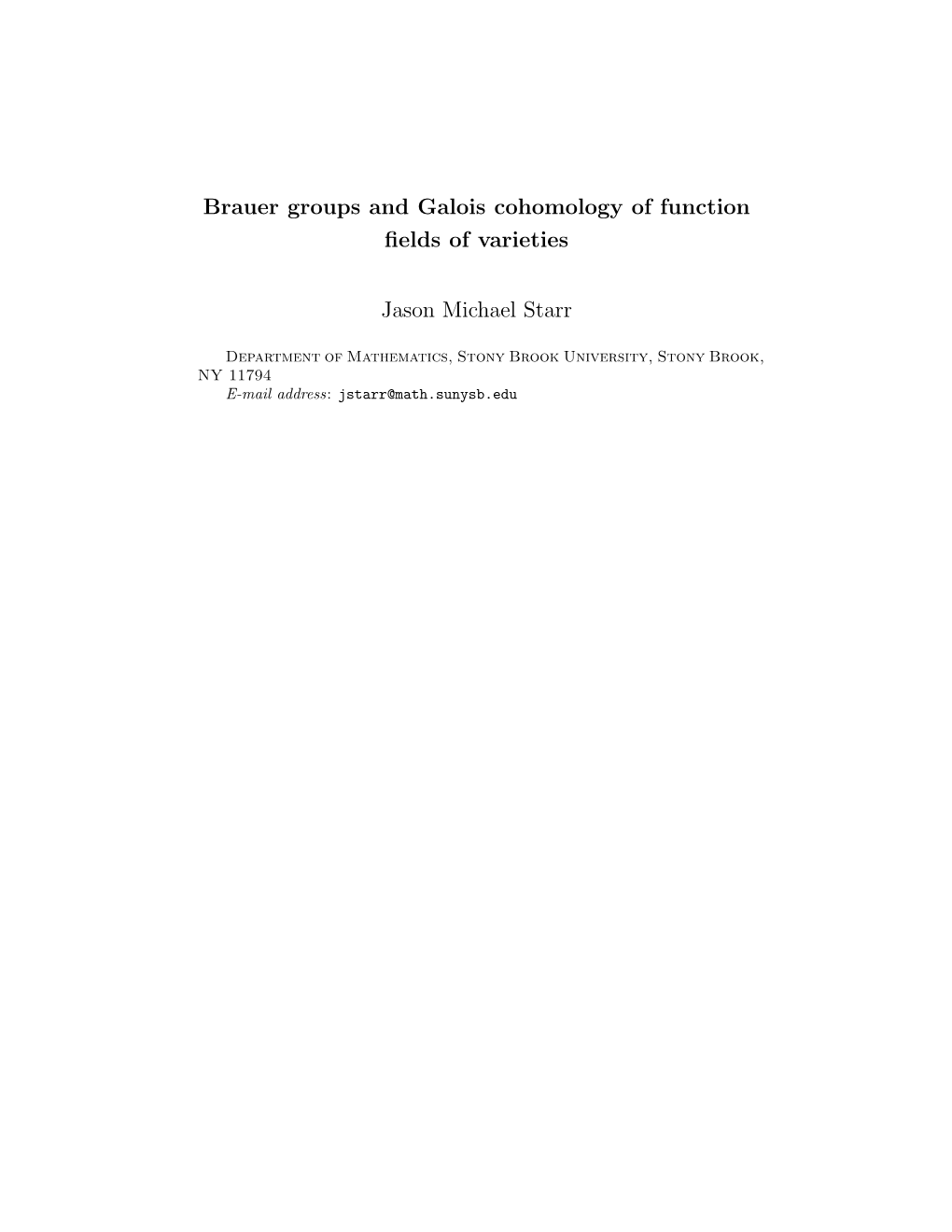 Brauer Groups and Galois Cohomology of Function Fields Of