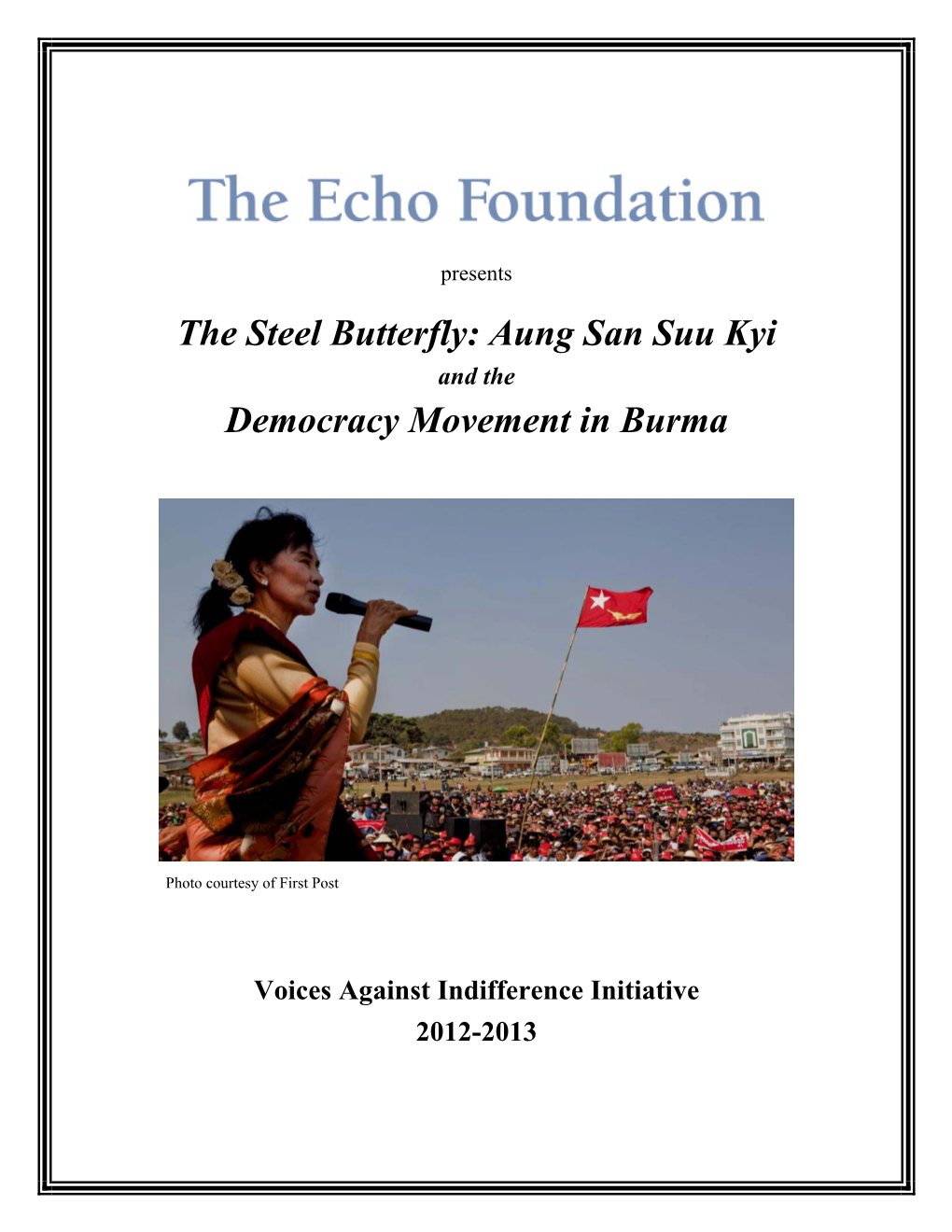 The Steel Butterfly: Aung San Suu Kyi Democracy Movement in Burma