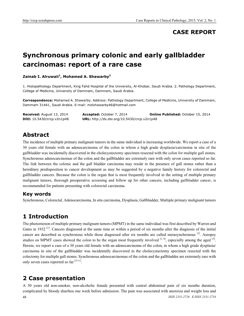 Synchronous Primary Colonic and Early Gallbladder Carcinomas: Report of a Rare Case