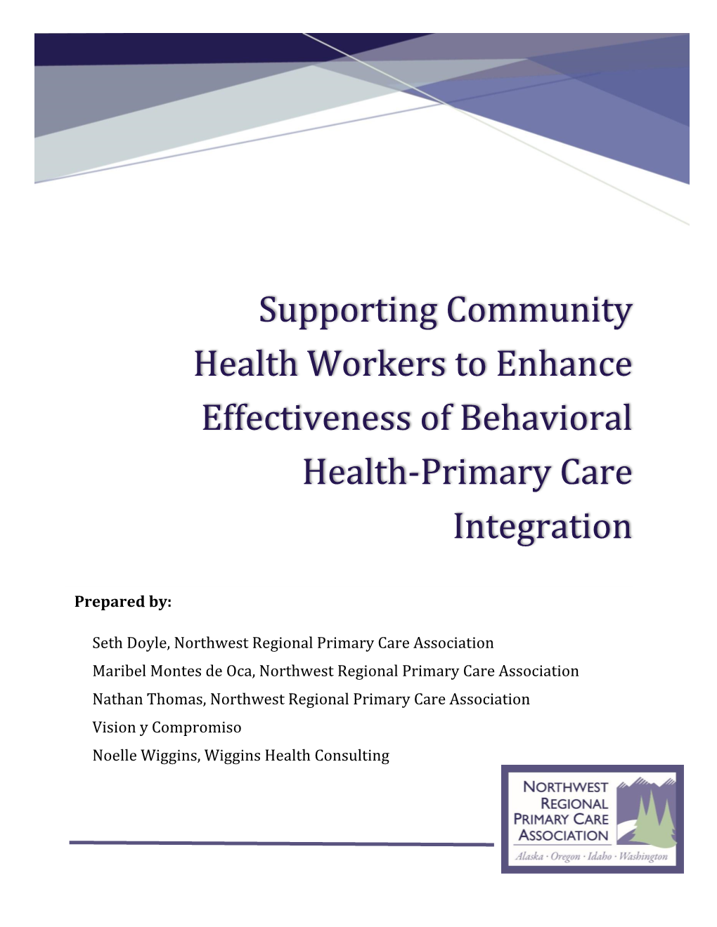 Supporting Community Health Workers to Enhance Effectiveness of Behavioral Health-Primary Care Integration