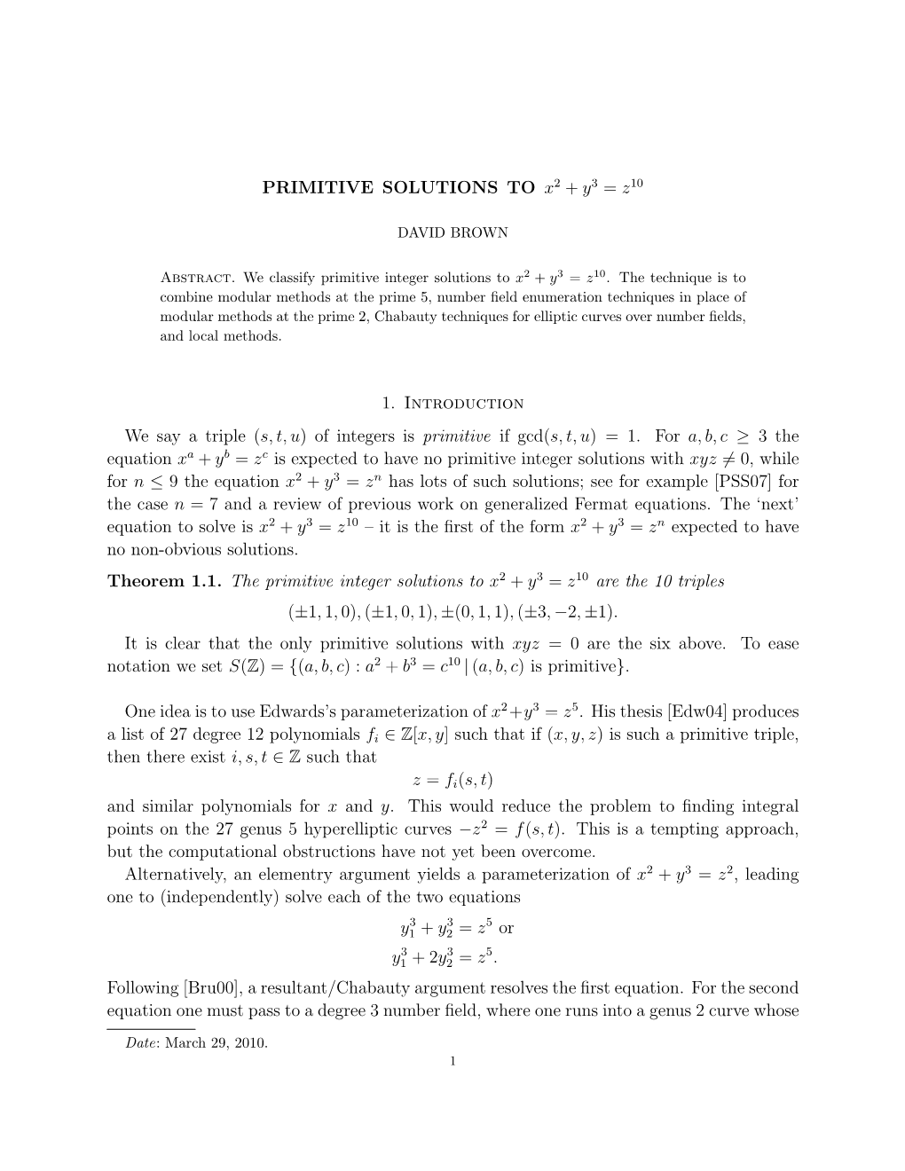 PRIMITIVE SOLUTIONS to X2 + Y3 = Z10 1. Introduction We Say a Triple