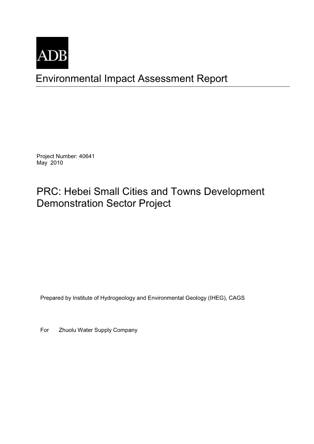 EIA Made By: Institute of Hydrogeology and Environmental Geology (IHEG)