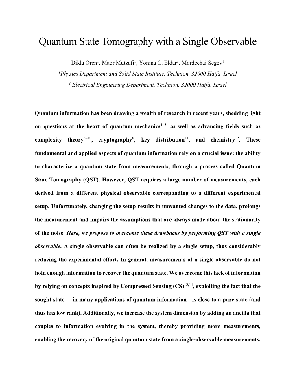 Quantum State Tomography with a Single Observable