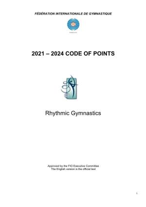 2021 – 2024 CODE of POINTS Rhythmic Gymnastics