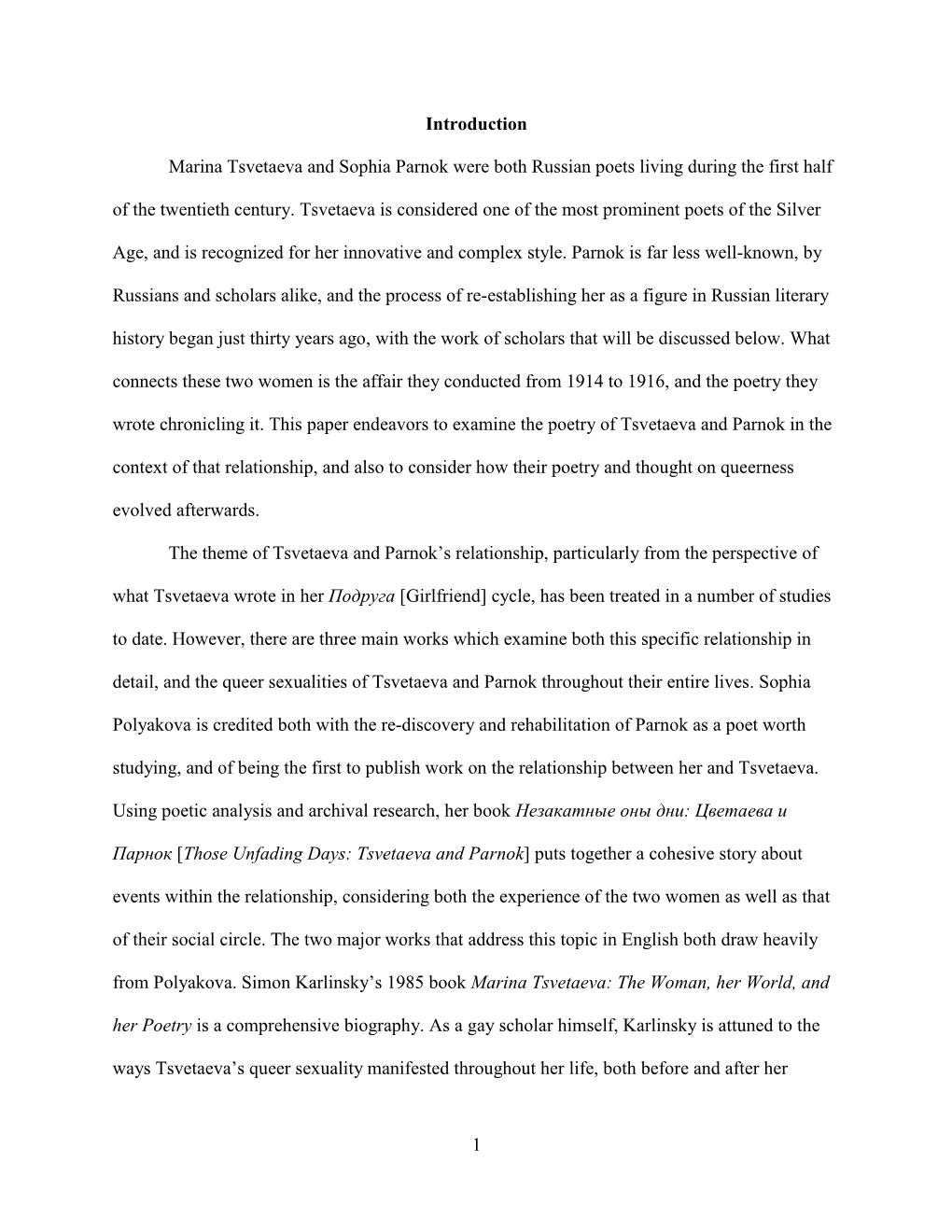 1 Introduction Marina Tsvetaeva and Sophia Parnok Were Both Russian Poets Living During the First Half of the Twentieth Century
