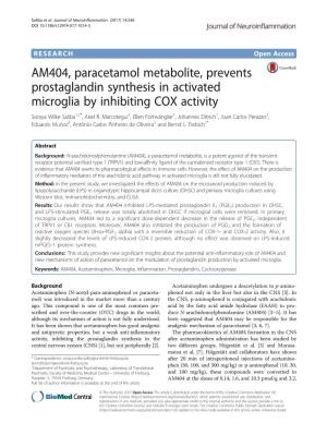AM404, Paracetamol Metabolite, Prevents Prostaglandin Synthesis in Activated Microglia by Inhibiting COX Activity Soraya Wilke Saliba1,2*, Ariel R
