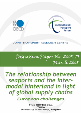 The Relationship Between Seaports and the Inter- Modal Hinterland in Light of Global Supply Chains European Challenges
