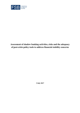 Assessment of Shadow Banking Activities, Risks and the Adequacy of Post-Crisis Policy Tools to Address Financial Stability Concerns