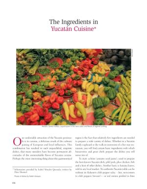 The Ingredients in Yucatán Cuisine* Elsie Montiel