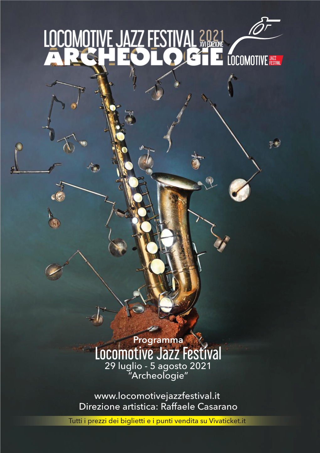 Locomotive Jazz Festival 2021 Guido Gaito 392 0704981 / Eugenia Giannone 334 7246314 VENERDÌ 30 LUGLIO SOGLIANO CAVOUR (LE)