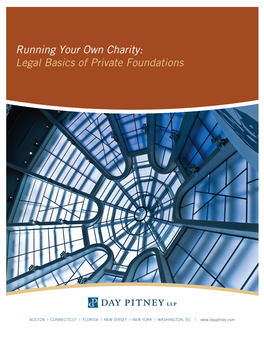 Running Your Own Charity: Legal Basics of Private Foundations
