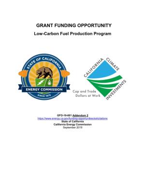 Grant Funding Opportunity, Low-Carbon Fuel Production Program