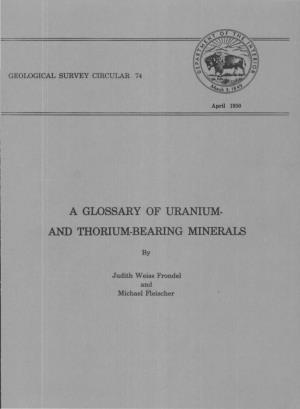 A Glossary of Uranium- and Thorium-Bearing Minerals