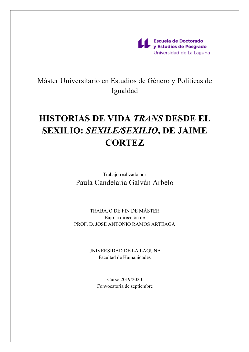 Sexile/Sexilio, De Jaime Cortez