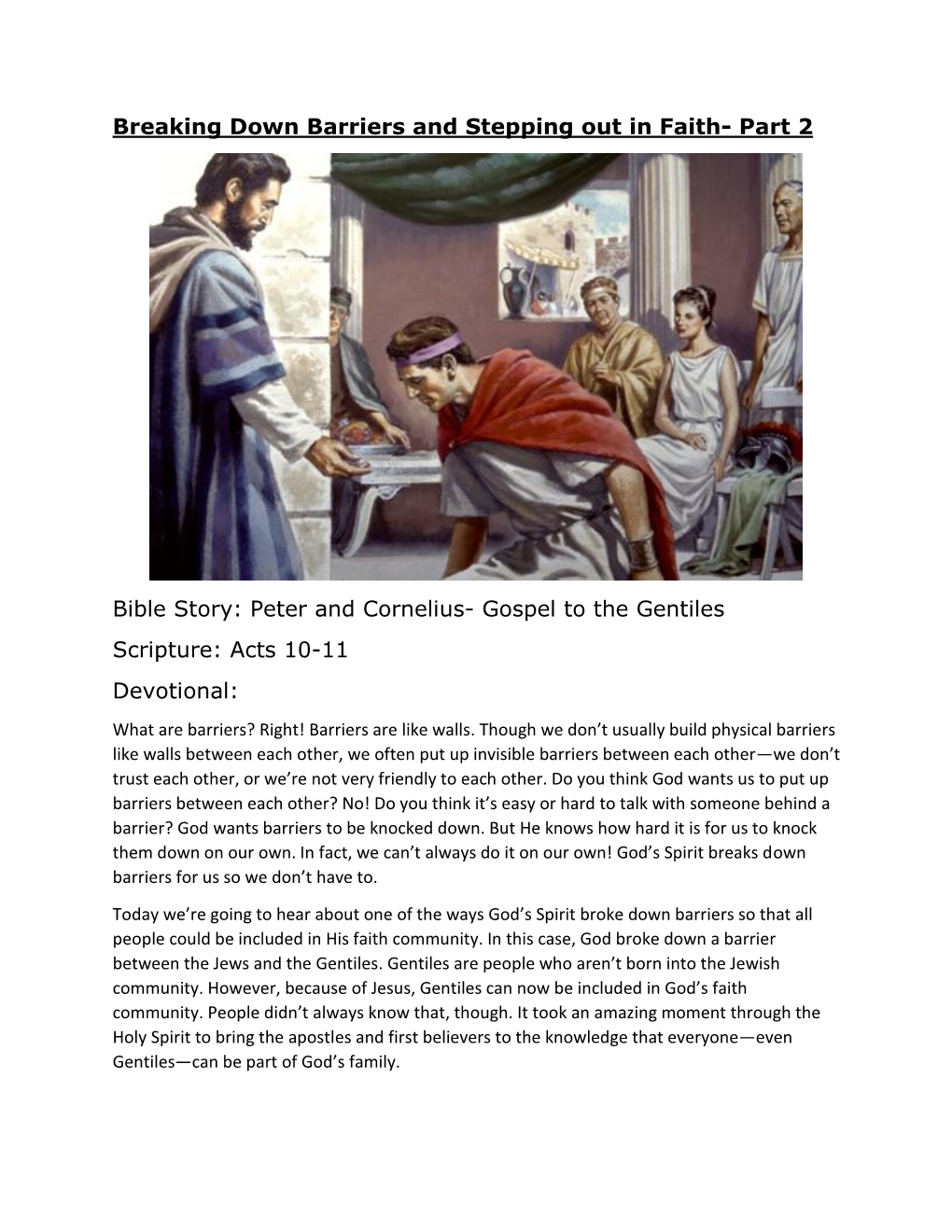 Breaking Down Barriers and Stepping out in Faith- Part 2 Bible Story: Peter and Cornelius- Gospel to the Gentiles Scripture