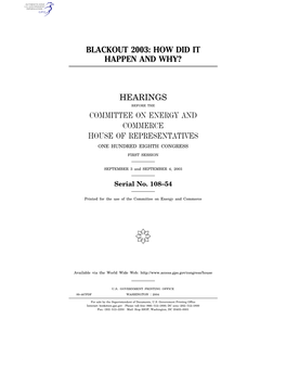 Blackout 2003: How Did It Happen and Why? Hearings Committee on Energy and Commerce House of Representatives
