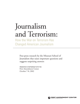 Journalism and Terrorism: How the War on Terrorism Has Changed American Journalism