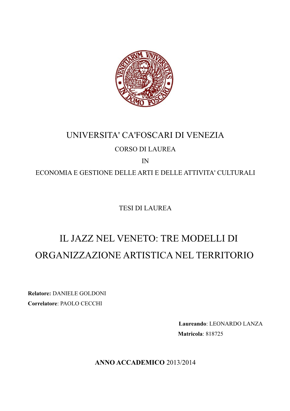 Il Jazz Nel Veneto: Tre Modelli Di Organizzazione Artistica Nel Territorio