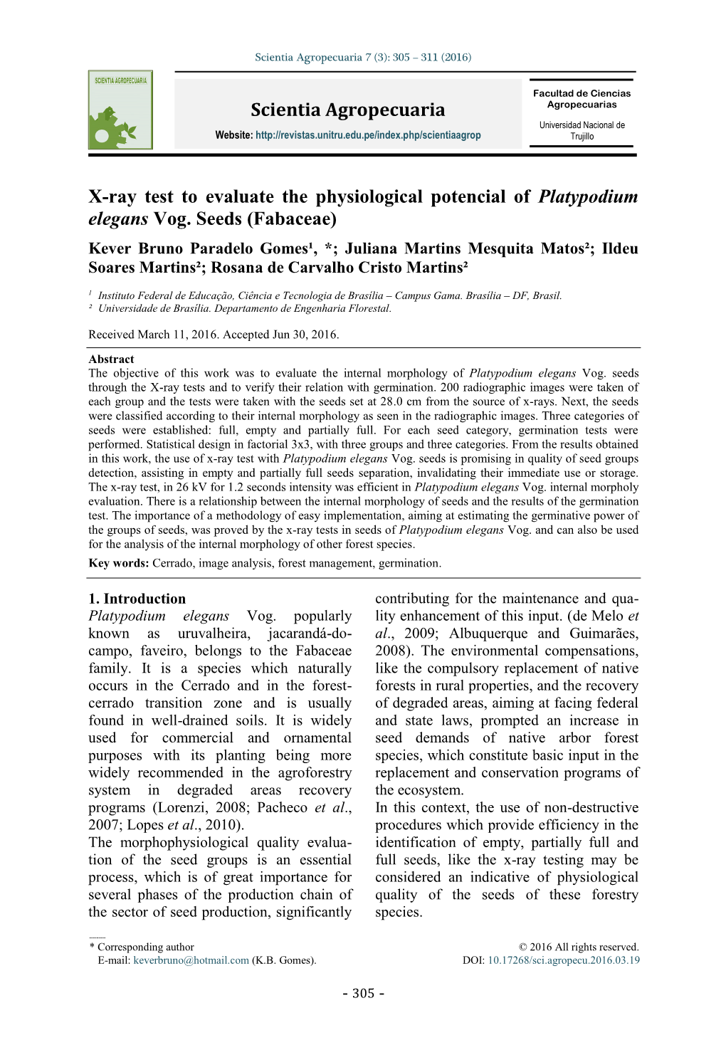X-Ray Test to Evaluate the Physiological Potencial of Platypodium Elegans Vog