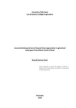 University of São Paulo Luiz De Queiroz College of Agriculture Local and Landscape Drivers of Tropical Forest Regeneration in A