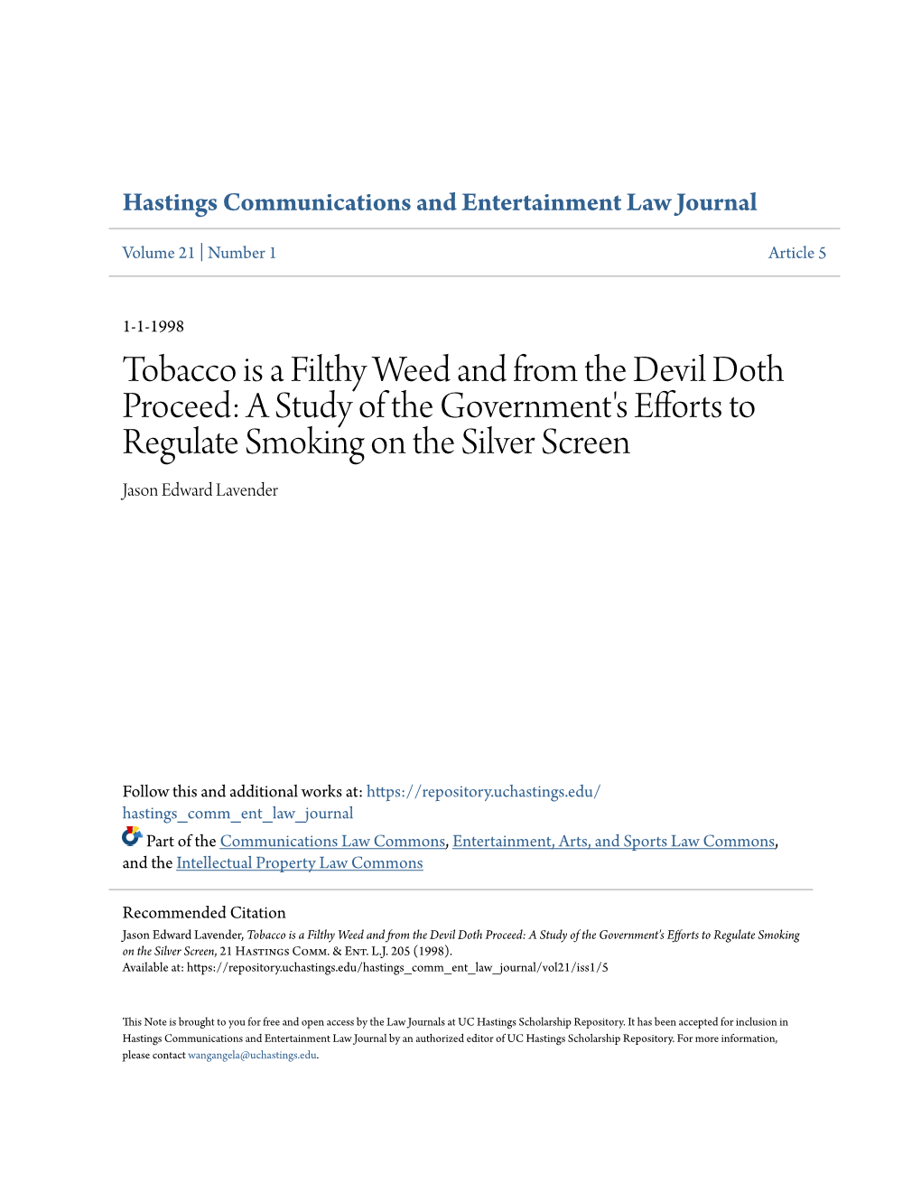 Tobacco Is a Filthy Weed and from the Devil Doth Proceed: a Study of the Government's Efforts to Regulate Smoking on the Silver Screen Jason Edward Lavender