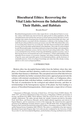 Biocultural Ethics: Recovering the Vital Links Between the Inhabitants, Their Habits, and Habitats Ricardo Rozzi*