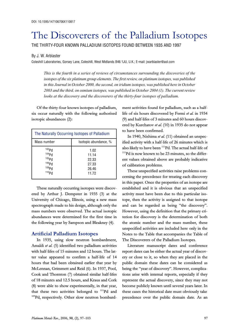 The Discoverers of the Palladium Isotopes the THIRTY-FOUR KNOWN PALLADIUM ISOTOPES FOUND BETWEEN 1935 and 1997