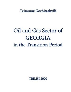 14 April 2020 Oil and Gas Sector of GEORGIA in the Transition Period