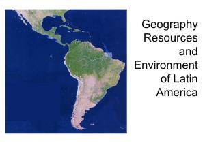 Geography Resources and Environment of Latin America Defining Latin America