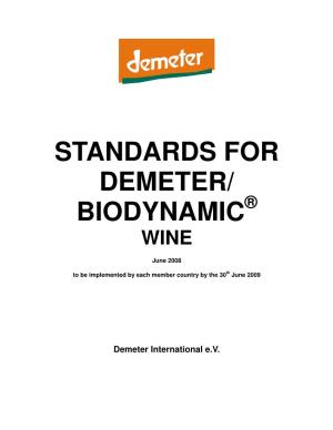 Standards for Demeter/ Biodynamic ® Wine