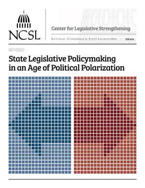 State Legislative Policymaking in an Age of Political Polarization Table of Contents