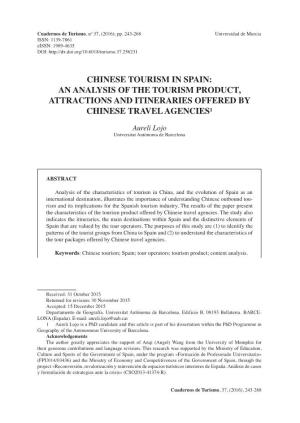 Chinese Tourism in Spain: an Analysis of the Tourism Product, Attractions and Itineraries Offered by Chinese Travel Agencies1