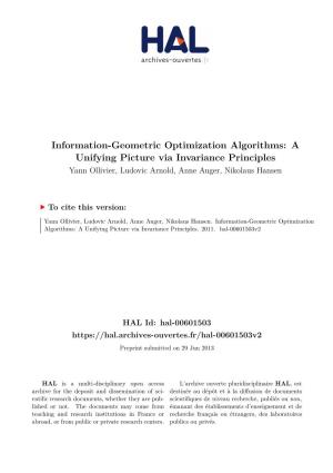 Information-Geometric Optimization Algorithms: a Unifying Picture Via Invariance Principles Yann Ollivier, Ludovic Arnold, Anne Auger, Nikolaus Hansen