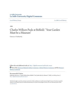 Charles Willson Peale at Belfield: "Your Garden Must Be a Museum" Kateryna A