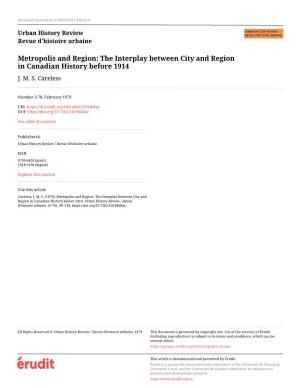 Metropolis and Region: the Interplay Between City and Region in Canadian History Before 1914 J