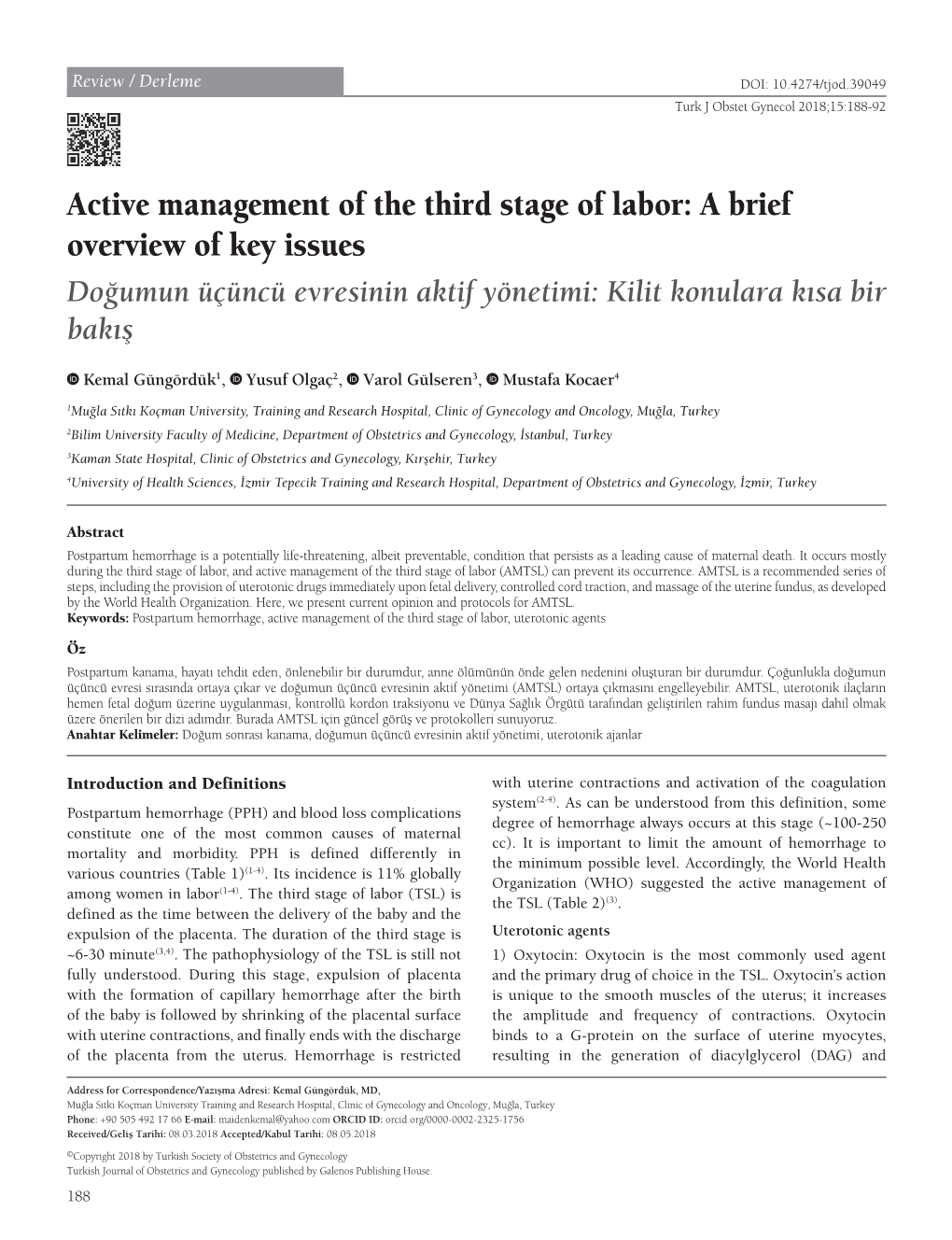 Active Management of the Third Stage of Labor: a Brief Overview of Key Issues Doğumun Üçüncü Evresinin Aktif Yönetimi: Kilit Konulara Kısa Bir Bakış