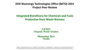 Integrated Biorefinery for Chemicals and Fuels Production from Waste Biomass