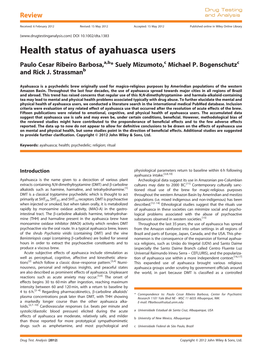 Health Status of Ayahuasca Users Paulo Cesar Ribeiro Barbosa,A,B*Suelymizumoto,C Michael P