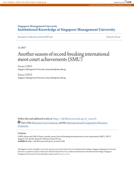 Another Season of Record-Breaking International Moot Court Achievements (SMU) Siyuan CHEN Singapore Management University, Siyuanchen@Smu.Edu.Sg