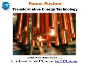 Focus Fusion: Transformative Energy Technology