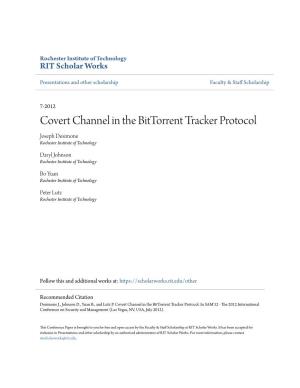 Covert Channel in the Bittorrent Tracker Protocol Joseph Desimone Rochester Institute of Technology