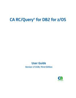CA RC/Query for DB2 for Z/OS User Guide